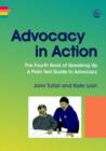 Advocacy in Action : The Fourth Book of Speaking Up: A Plain Text Guide to Advocacy - eBook