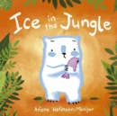 Ice in the Jungle - Book