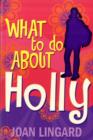 What to Do About Holly - Book