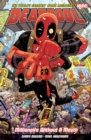 Deadpool: World's Greatest Millionaire Volume 1 : Millionaire Without A Mouth - Book