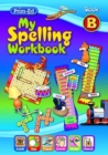 My Spelling Workbook : Book B - Book