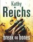 Break No Bones : (Temperance Brennan 9) - Book