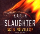 Skin Privilege : (Grant County series 6) - Book