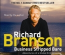 Business Stripped Bare : Adventures of a Global Entrepreneur - Book