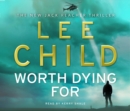 Worth Dying For : (Jack Reacher 15) - Book