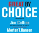 Great by Choice : Uncertainty, Chaos and Luck - Why Some Thrive Despite Them All - Book