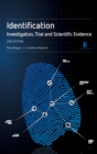 Identification: A Practitioner's Guide : Investigation, Trial and Scientific Evidence - Book