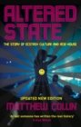 Altered State : The Story of Ecstasy Culture and Acid House - Book