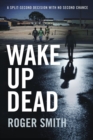Wake Up Dead - Book