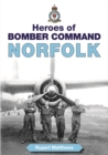 Heroes of Bomber Command: Norfolk - Book