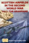 Scottish Airfields : Grampians v. 3 - Book