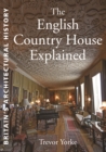 The English Country House Explained - Book