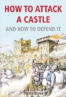 How to Attack A Castle : And How To Defend It - Book