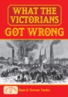 What the Victorians Got Wrong - eBook