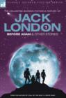 Jack London 1 - Before Adam & other stories - Book