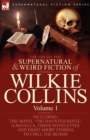 The Collected Supernatural and Weird Fiction of Wilkie Collins : Volume 1-Contains one novel 'The Haunted Hotel', one novella 'Mad Monkton', three novelettes 'Mr Percy and the Prophet', 'The Biter Bit - Book