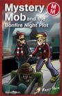 Mystery Mob and the Bonfire Night Plot Series 2 - Book