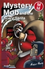 Mystery Mob and the Scary Santa Series 2 - Book
