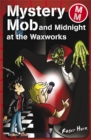 Mystery Mob and the Night in the Waxworks Series 2 - Book