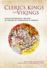 Clerics, Kings and Vikings : Essays on Medieval Ireland in Honour of Donnchadh O Corrain - Book