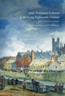 Irish Provincial Cultures in the Long Eighteenth-Century : Making the Middle Sort - Book