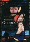 Wilhelmina Geddes : Life and Work - Book