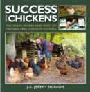 Success with Chickens : The What, Where and Why of Trouble-free Chicken Keeping - eBook