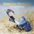 Rodger McPhail - An Artist by Nature - Book