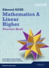 GCSE Mathematics Edexcel 2010: Spec A Higher Practice Book - Book