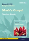 Edexcel GCSE Religious Studies Unit 16D: Marks Gospel Teacher Guide : Unit 16D - Book