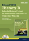 Edexcel GCSE History B : Schools History Project - Transformation British Society (2A) Teachers Guide - Book