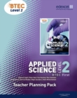 BTEC Level 2 First Applied Science Teacher Planning Pack - Book
