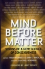 Mind Before Matter - Challenging the Materialist Model of Reality - Book