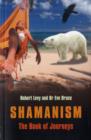 Shamanism: The Book of Journeys - Book