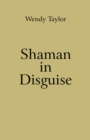 Shaman in Disguise - Book