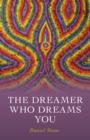 Dreamer Who Dreams You, The - Book
