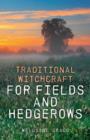 Traditional Witchcraft for Fields and Hedgerows - eBook