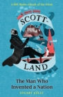 Scott-land : The Man Who Invented a Nation - Book