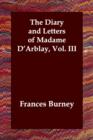 The Diary and Letters of Madame D'Arblay, Vol. III - Book