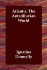Atlantis. the Antediluvian World - Book