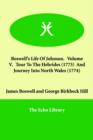 Boswell's Life of Johnson. Volume V. Tour to the Hebrides (1773) and Journey Into North Wales (1774) - Book