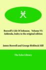 Boswell's Life of Johnson. Volume VI : Addenda, Index to the Original Edition - Book