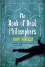 The Book Of Dead Philosophers - Book