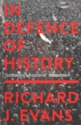 In Defence Of History - eBook