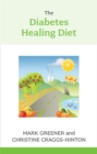 The Diabetes Healing Diet - Book
