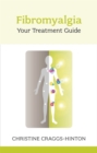 Fibromyalgia: Your Treatment Guide - Book