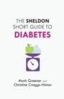 The Sheldon Short Guide to Diabetes - Book