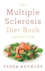 The Multiple Sclerosis Diet Book : Help And Advice For This Chronic Condition - Book