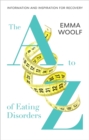 The A to Z of Eating Disorders - Book