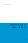 Rousseau and the Ethics of Virtue - eBook